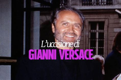 gianni versace perche è stato ucciso|Com’è stato ucciso Gianni Versace, 20 anni fa vittima di un .